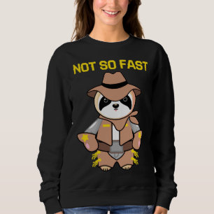 Nicht so schnell bin ich Cowboy-Sloth Sweatshirt