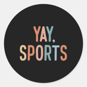 Nicht sportlicher Fan Go Sport Yay Sport Runder Aufkleber