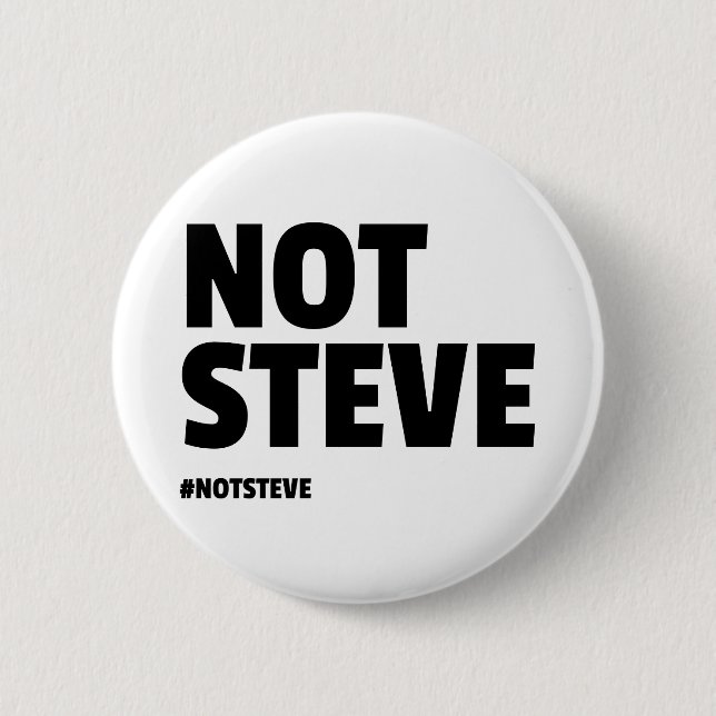 Nicht Steve (schwarzer Text) Button (Vorderseite)