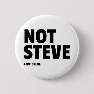 Nicht Steve (schwarzer Text) Button