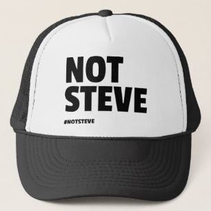 Nicht Steve (schwarzer Text) Truckerkappe