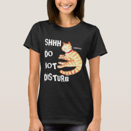 "Nicht stören" Funny Sleeping Cat Zitat T-Shirt