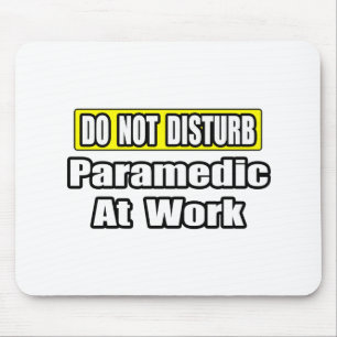 Nicht stören...paramedic am Arbeitsplatz Mousepad