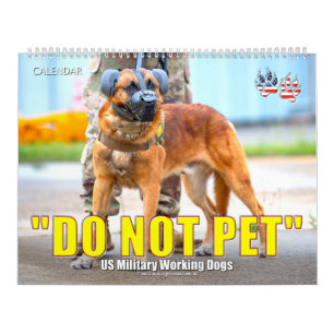 „NICHT STREICHELN“ - US-Militärhunde-Kalender Kalender