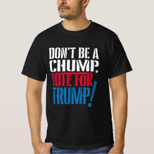 nicht stumpf stimmen für Trump T-Shirt