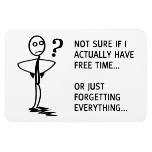 Nicht sure, wenn ich wirklich Freizeit… habe Magnet