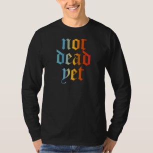 Nicht tot, aber Cool noch lebendig Zitat Raglan T-Shirt