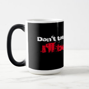 "Nicht Touch meinen Kaffee" Wight Red Text Black Verwandlungstasse