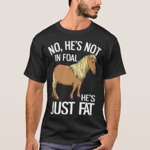 Nicht trächtig, nur fette Haflinger-Stute 1 T-Shirt