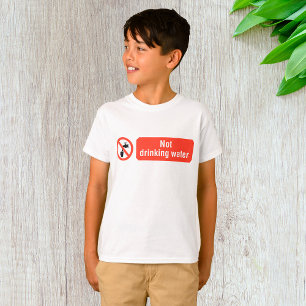 Nicht trinken Wasserjungs T-Shirt