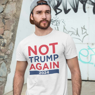 Nicht Trump 2024 T-Shirt