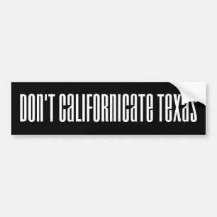Nicht tun Californicate Texas Autoaufkleber