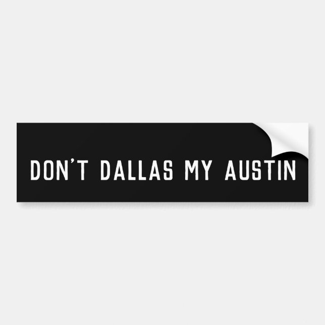 Nicht tun Dallas mein Austin Autoaufkleber (Vorne)