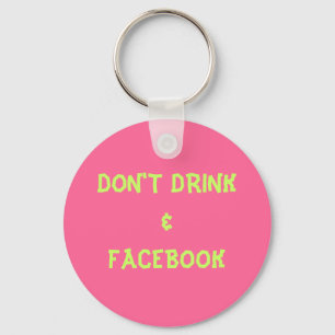 NICHT TUN DRINK&FACEBOOK SCHLÜSSELANHÄNGER