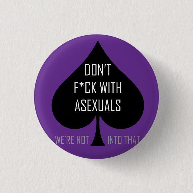 Nicht tun f*ck mit asexuals button (Vorderseite)