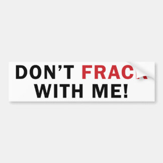 Nicht tun FRACK mit mir! - Autoaufkleber (weiß)