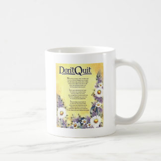 nicht tun quit=inspirational Gedicht Kaffeetasse