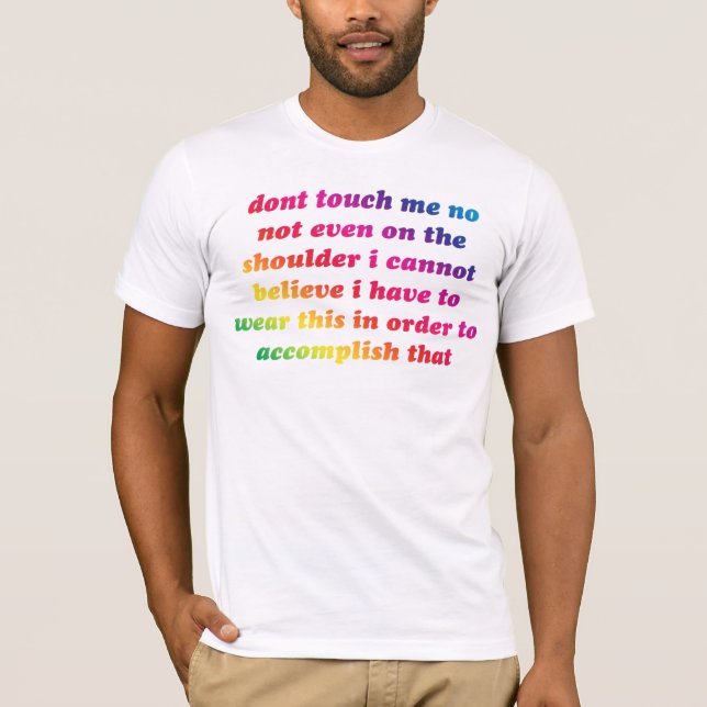 nicht tun Touch ich Regenbogen T-Shirt (Vorderseite)