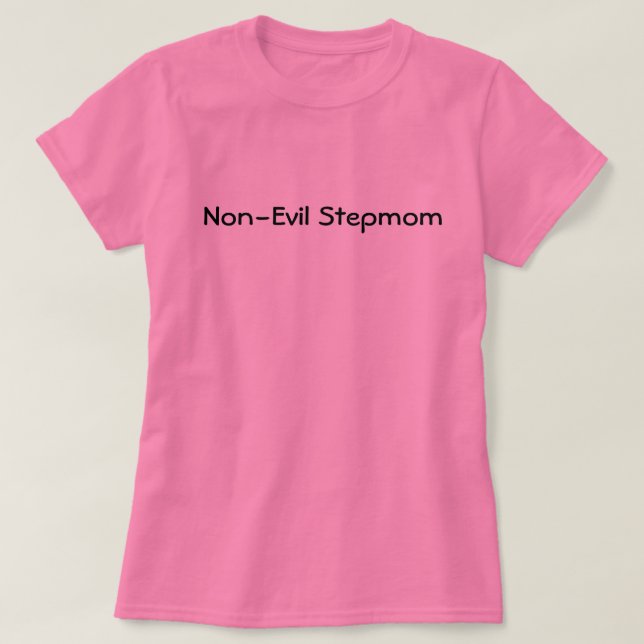 Nicht-Übel Stiefmutter-Shirt T-Shirt (Design vorne)