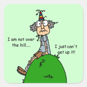 Nicht über dem Hügel-Spaß Quadratischer Aufkleber
