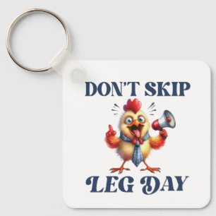Nicht überspringen Leg Day lustiges Huhn Schlüsselanhänger