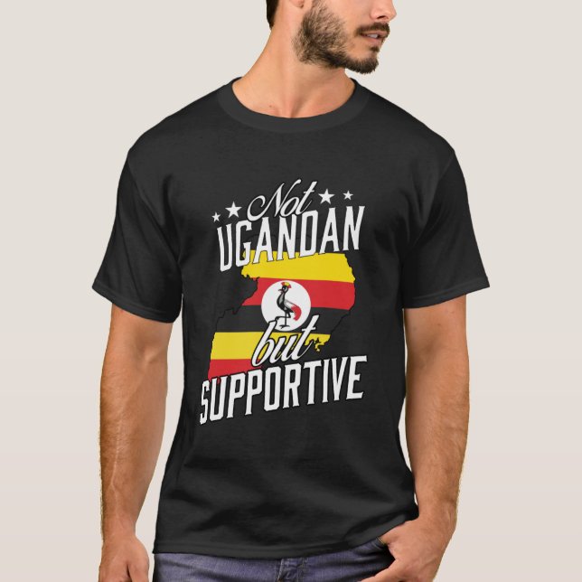 Nicht ugandisch, sondern unterstützend Tourist Uga T-Shirt (Vorderseite)