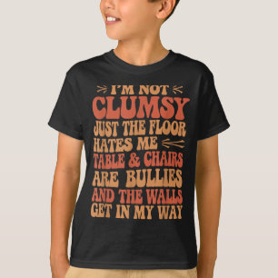 Nicht ungeschickte Witze Sarkastische Zitate Humor T-Shirt