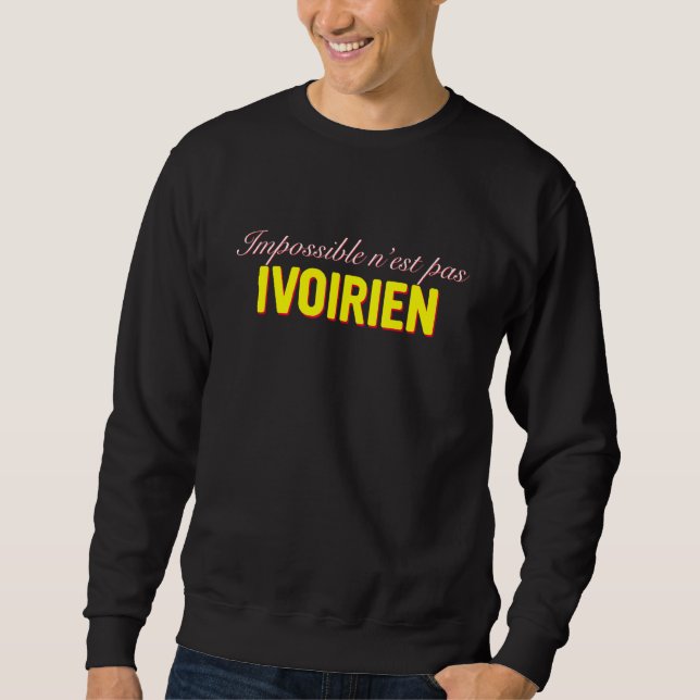 Nicht unmöglich ist Elfenbeinküste Sweatshirt (Vorderseite)