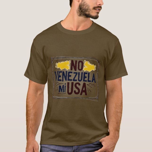 Nicht Venezuela meine USA T-Shirt (Vorderseite)
