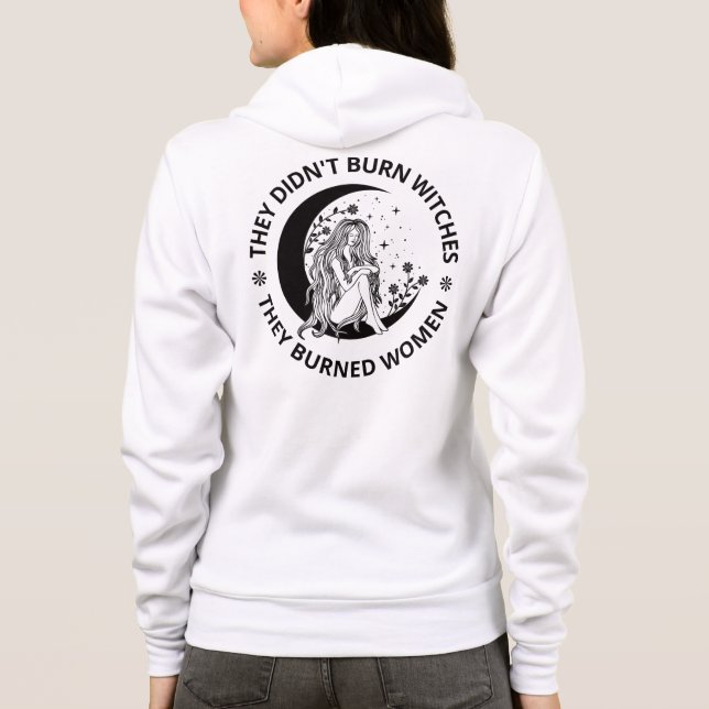Nicht verbrannte Hexen verbrannte Frauenrechte pro Hoodie (Rückseite)
