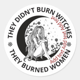 Nicht verbrannte Hexen verbrannte Frauenrechte pro Runder Aufkleber