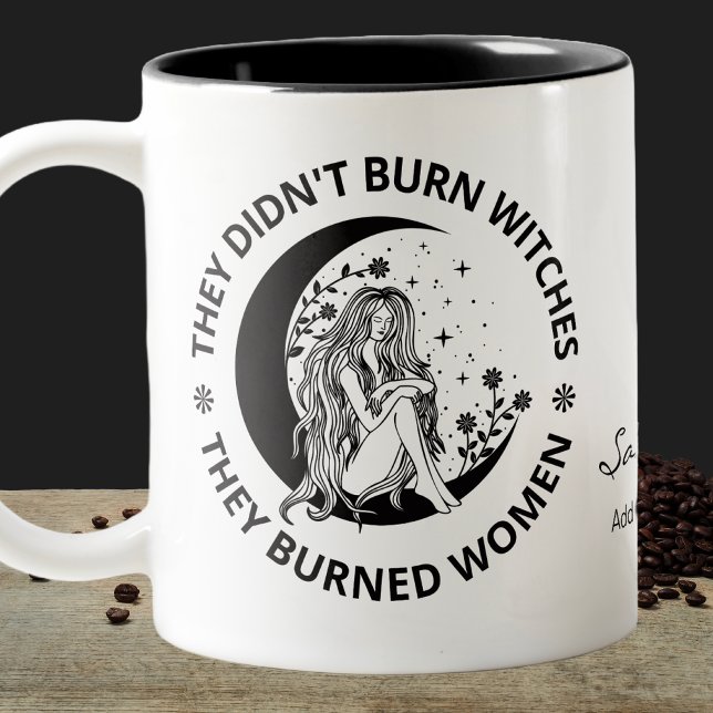 Nicht verbrannte Hexen verbrannte Frauenrechte pro Zweifarbige Tasse (They Didn't Burn Witches They Burned Women Rights Pro Choice Two-Tone Coffee Mug )