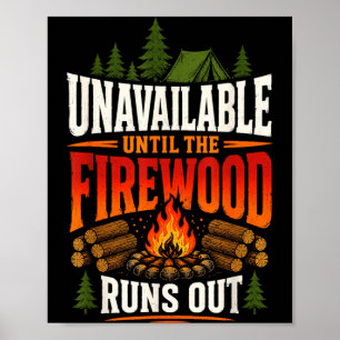 Nicht verfügbar bis das Brennholz ausgeht Hütte Poster