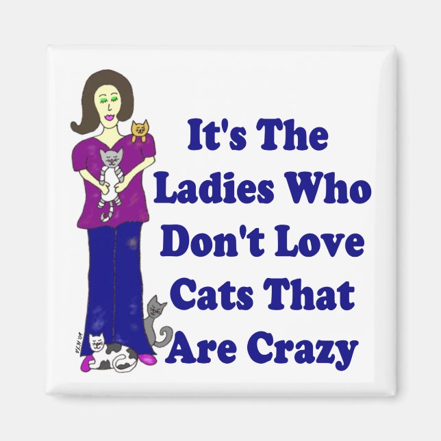 (Nicht verrückt) Cat Lady Square Magnet (Vorne)