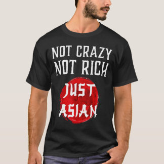 Nicht verrückt nicht reich nur asiatisch Vintag As T-Shirt
