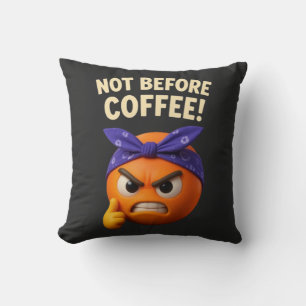 Nicht vor Kaffee Kissen