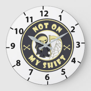 Nicht während meiner Schicht Sensenmann Halloween- Große Wanduhr