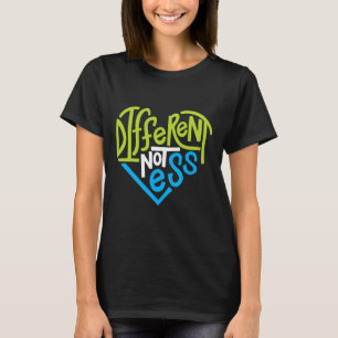 Nicht weniger für die Unterstützung von Autismus T-Shirt