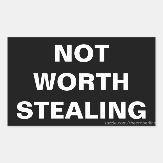 Nicht wert Aufkleber stehlen (Vorderseite)