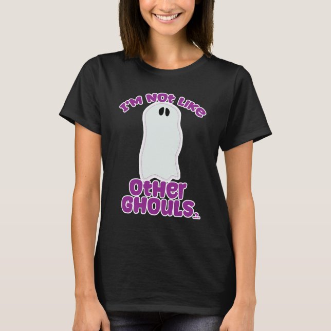 Nicht wie andere Ghouls Halloween-Spaß auch T-Shirt (Vorderseite)