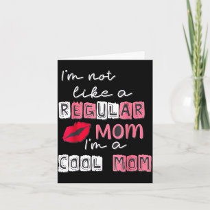 Nicht wie eine normale Mama eine coole Mama frohen Karte