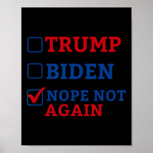 Nicht wieder Abstimmung 2024 gegen Trump gegen Bid Poster