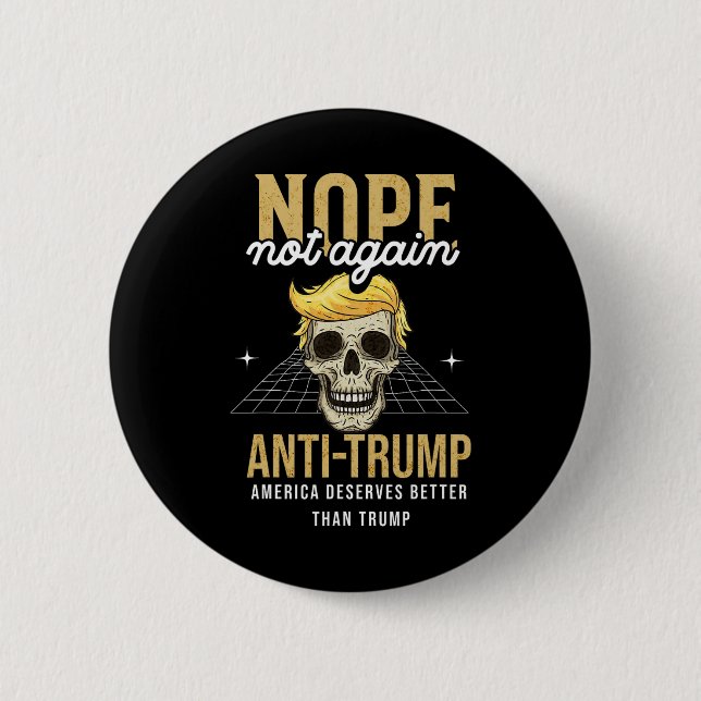 Nicht wieder Anti-Trump 2024 Button (Vorderseite)