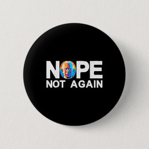 Nicht wieder Funny Biden Pro-trump Button
