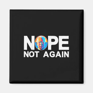Nicht wieder Funny Biden Pro-trump Magnet