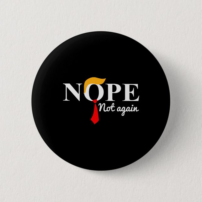 Nicht wieder lustiger Trump 1 Button (Vorderseite)