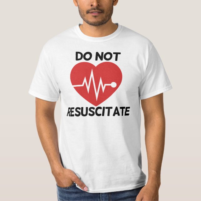 Nicht wiederbeleben T-Shirt (Vorderseite)