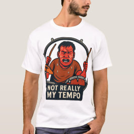 Nicht wirklich mein Tempo T-Shirt