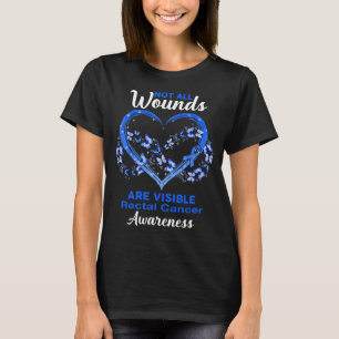 Nicht Wunden sind erkennbar RECTAL CANCER Awarenes T-Shirt