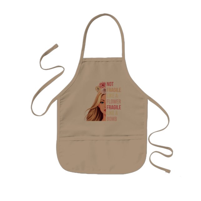 Nicht zerbrechlich wie eine Blume fragil wie eine  Kinderschürze (Vorne)